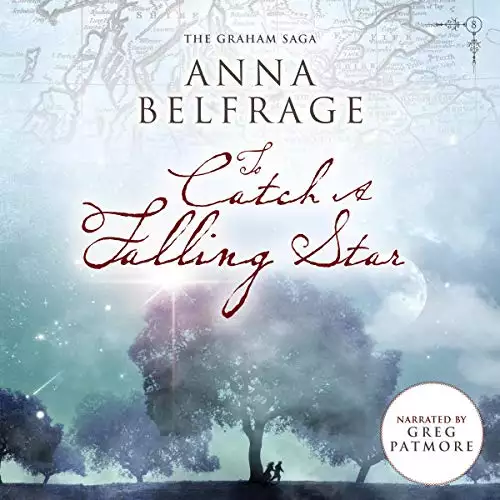 To Catch a Falling Star: The Graham Saga, Book 8