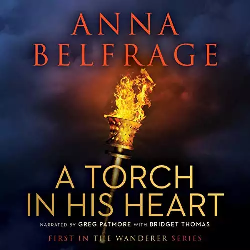 A Torch in His Heart: The Wanderer Series, Book 1