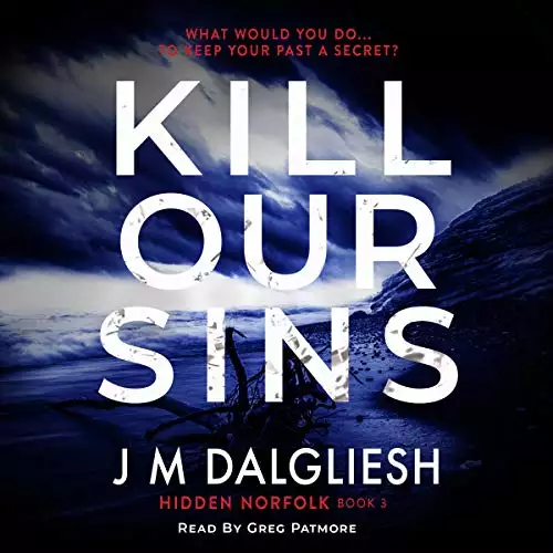 Kill Our Sins: The Hidden Norfolk Murder Mystery Series, Book 3