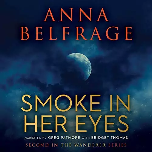 Smoke in Her Eyes: The Wanderer Series, Book 2