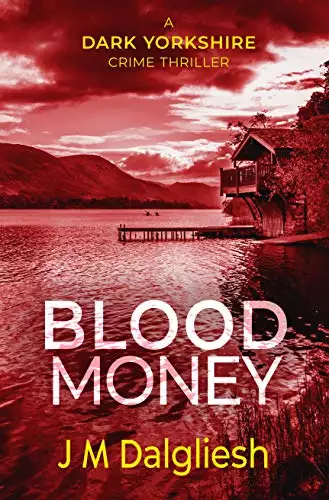 Blood Money - The Dark Yorkshire Crime Thrillers