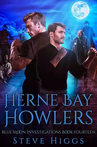 Herne Bay Howlers: Blue Moon Investigations Book 14