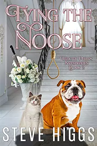 Tying the Noose: Felicity Philips Investigates Book 2