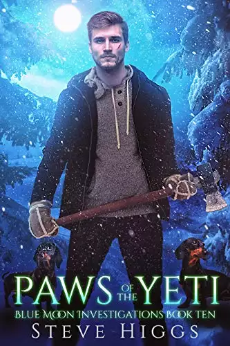 Paws of the Yeti: Blue Moon Investigations New Adult Humorous Fantasy Adventure Series Book 10