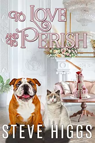 To Love and to Perish: Felicity Philips Investigates Book 1