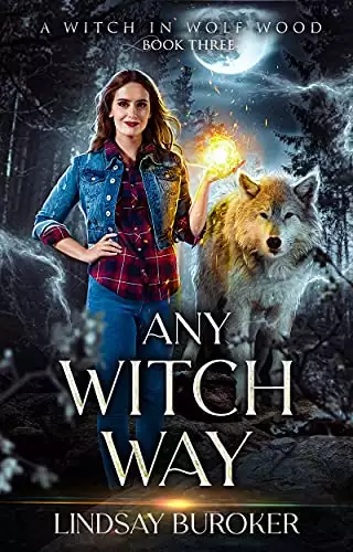 Any Witch Way: A Paranormal Women's Fiction Novel