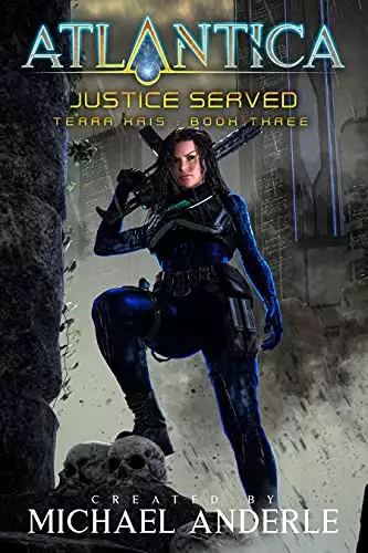 Justice Served: An Atlantica Universe Adventure