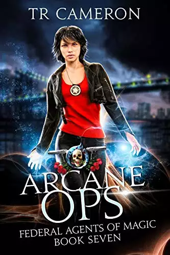 Arcane Ops: An Urban Fantasy Action Adventure in the Oriceran Universe