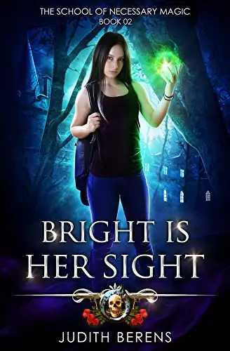 Bright Is Her Sight: An Urban Fantasy Action Adventure