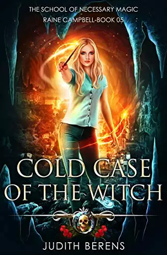 Cold Case Of The Witch: An Urban Fantasy Action Adventure