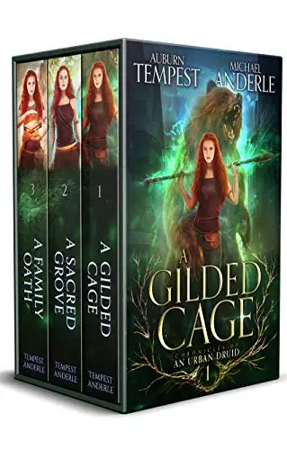 Chronicles of an Urban Druid Boxed Set #1 (Books 1-3): A Gilded Cage, A Sacred Grove, and A Family Oath