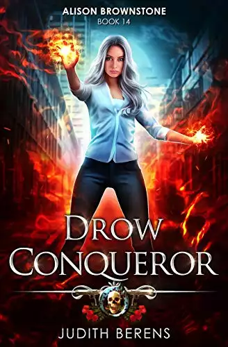 Drow Conqueror: An Urban Fantasy Action Adventure