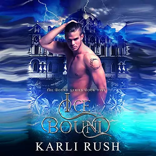 Ice Bound, Book 5: Paranormal Witch Romance Novel