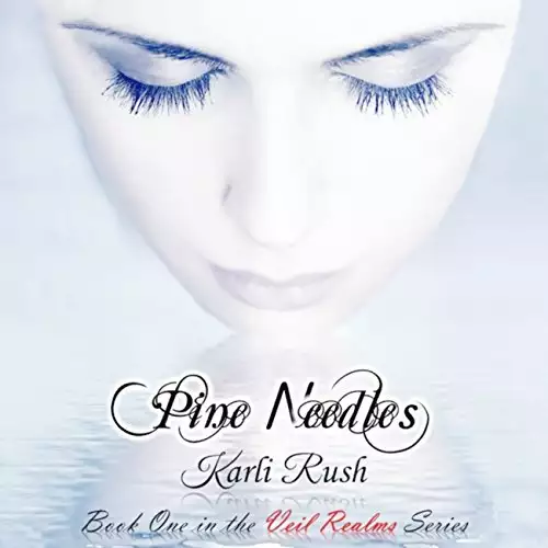 Pine Needles: Veil Realms, Book 1