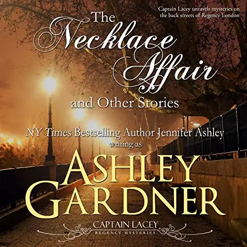 The Necklace Affair and Other Stories: Captain Lacey Regency Mysteries