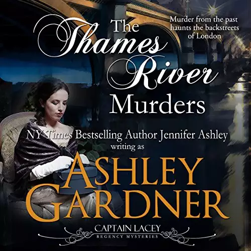 The Thames River Murders: Captain Lacey Regency Mysteries, Book 10