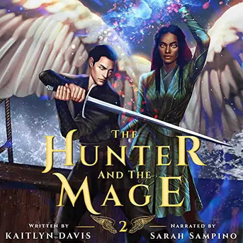 The Hunter and the Mage: The Raven and the Dove, Book 2