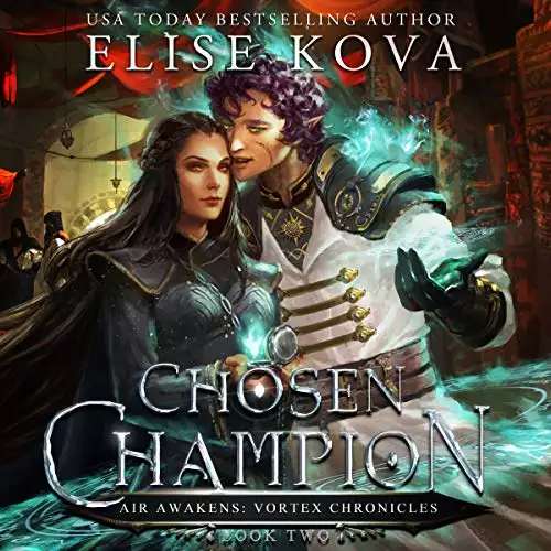 Chosen Champion: Air Awakens: Vortex Chronicles, Book 2
