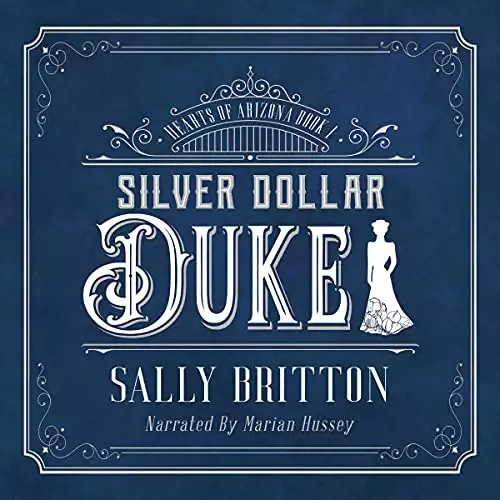 Silver Dollar Duke: An American Victorian Romance