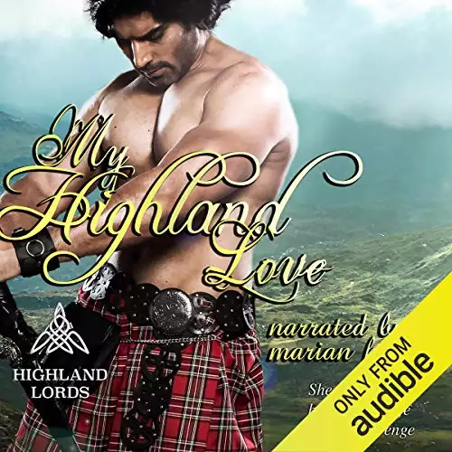 My Highland Love: Highland Lords Volume 1