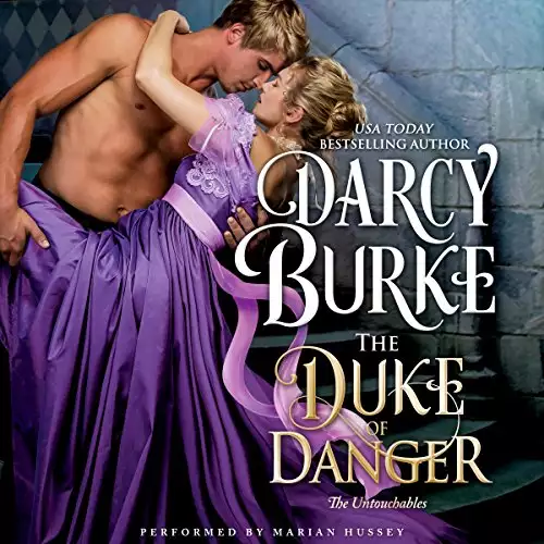 The Duke of Danger: The Untouchables, Book 6