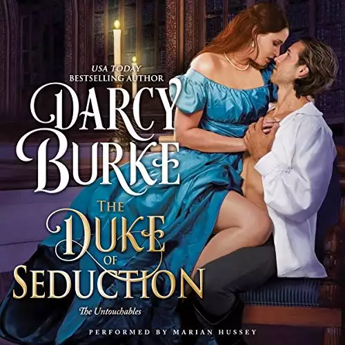 The Duke of Seduction: The Untouchables, Book 10