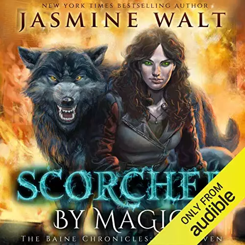 Scorched by Magic: The Baine Chronicles, Book 7