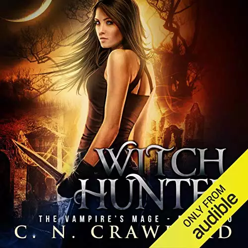 Witch Hunter: An Urban Fantasy Novel