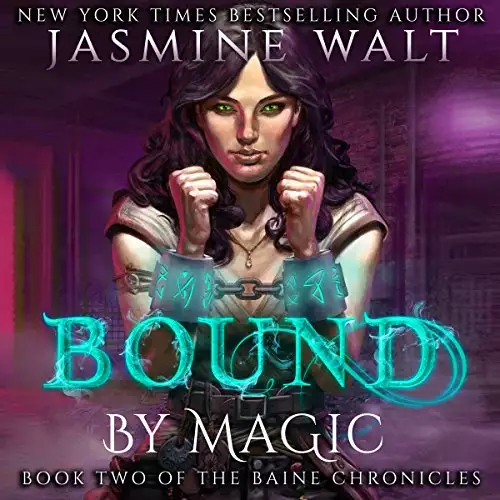 Bound by Magic: The Baine Chronicles, Book 2