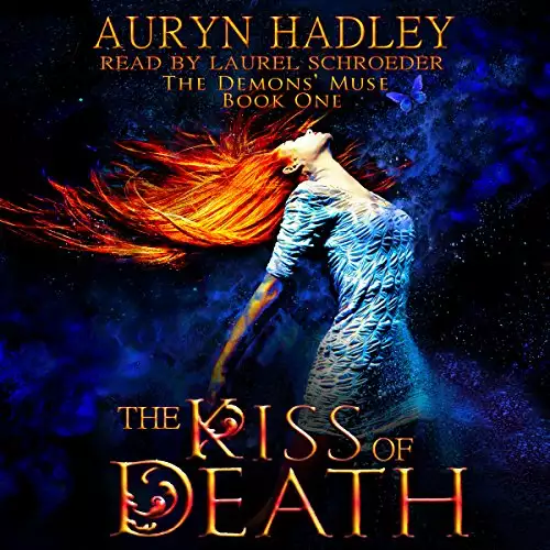 The Kiss of Death: Demons' Muse, Book 1
