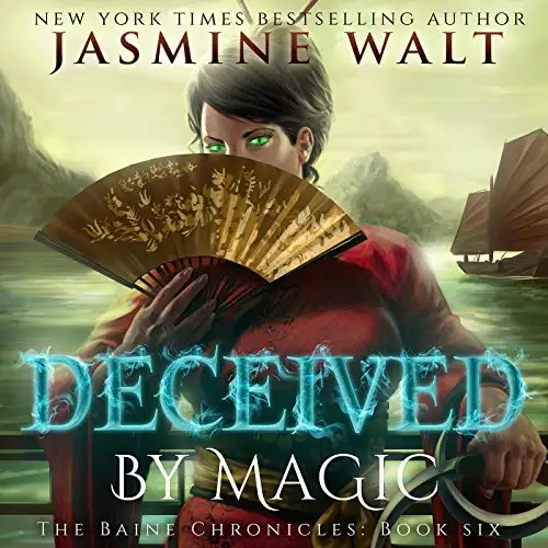 Deceived by Magic: The Baine Chronicles, Book 6