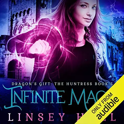 Infinite Magic: Dragon's Gift: The Huntress, Book 5