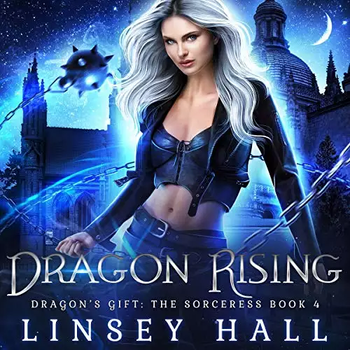 Dragon Rising: Dragon's Gift: The Sorceress, Book 4