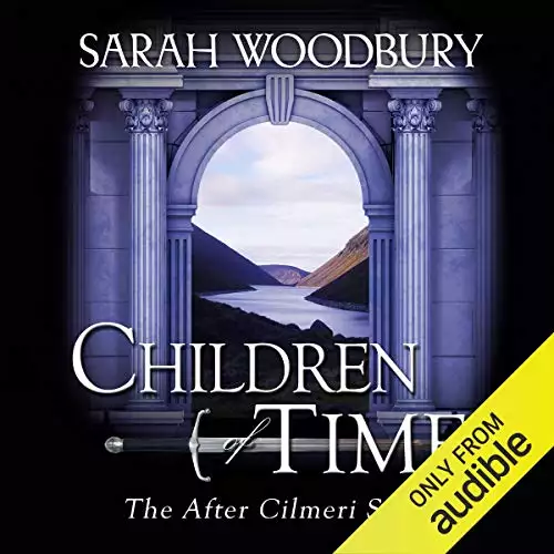 Children of Time: The After Cilmeri Series, Book 4