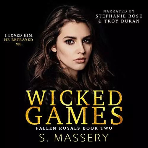 Wicked Games: A Dark High School Bully Romance