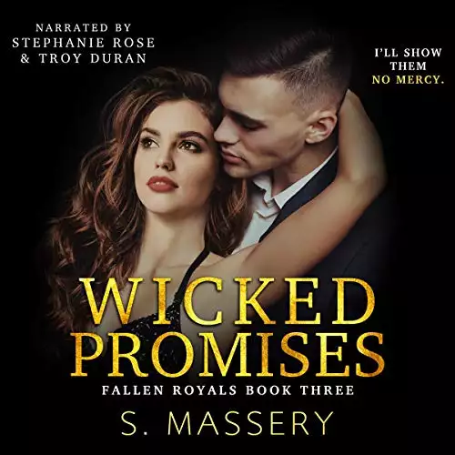 Wicked Promises: A Dark High School Bully Romance (Fallen Royals, Book 3