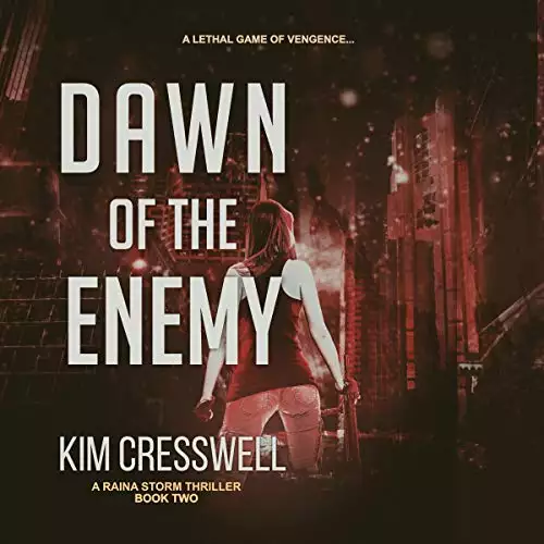 Dawn of the Enemy: A Raina Storm Action Thriller, Book 2