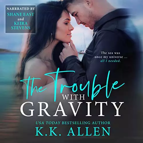 The Trouble with Gravity: An Enemies-to-Lovers Stand-Alone Romance