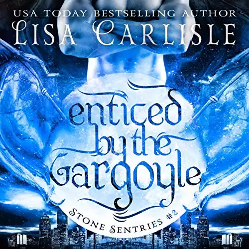 Enticed by the Gargoyle: A Gargoyle Shifter and Witch Romance. Stone Sentries (Boston), Book 2