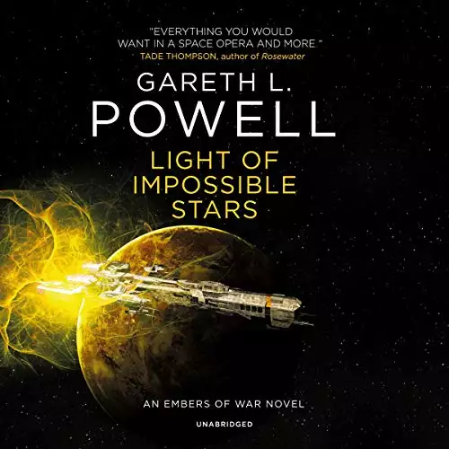 Light of Impossible Stars: The Embers of War Series, Book 3