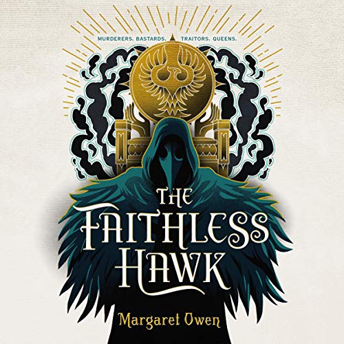 The Faithless Hawk: The Merciful Crow Series, Book 2