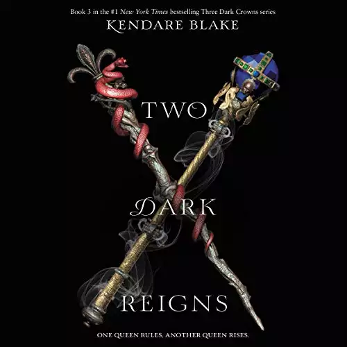 Two Dark Reigns: Three Dark Crowns Series, Book 3