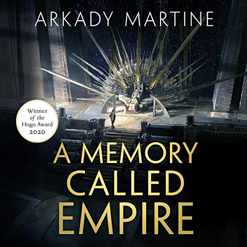 A Memory Called Empire: Teixcalaan, Book 1
