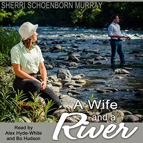 A Wife and a River