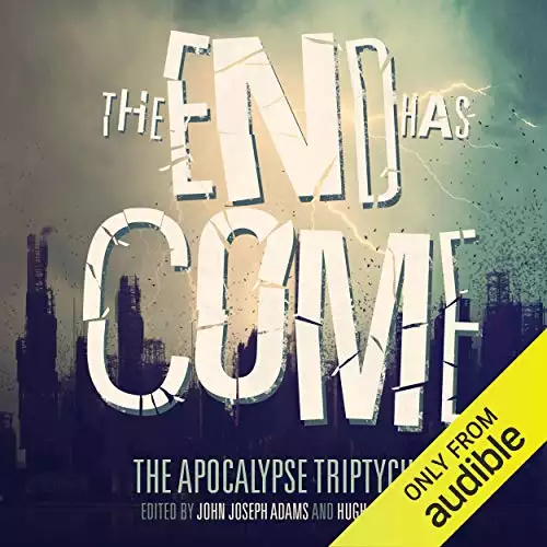 The End Has Come: The Apocalypse Triptych