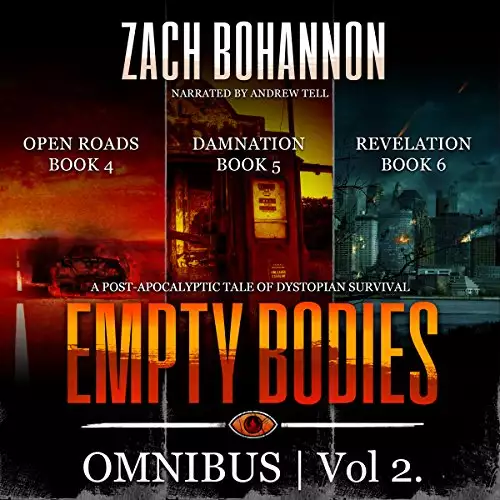 Empty Bodies Collection Volume 2 (Books 4-6): A Post-Apocalyptic Tale of Dystopian Survival