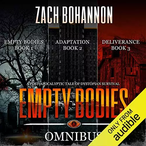 Empty Bodies Box Set, Books 1-3: A Post-Apocalyptic Tale of Dystopian Survival