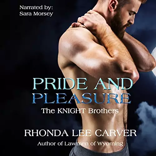 Pride & Pleasure: The Knight Brothers, Book 1