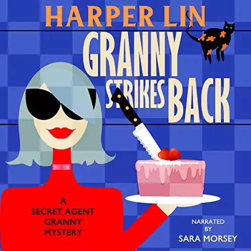 Granny Strikes Back: Secret Agent Granny, Book 3
