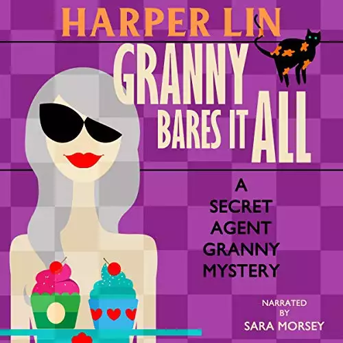 Granny Bares It All: Secret Agent Granny, Book 4